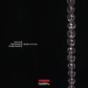 [1808410104] Twist Rd 10mm Smoky Qz