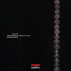 [1808410107] Flower Rd 8mm Smoky Qz